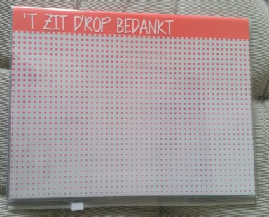 Notitieblok met insteekhoes achterzijde voor persoonlijke boodschap 'T zit d'rop bedankt 